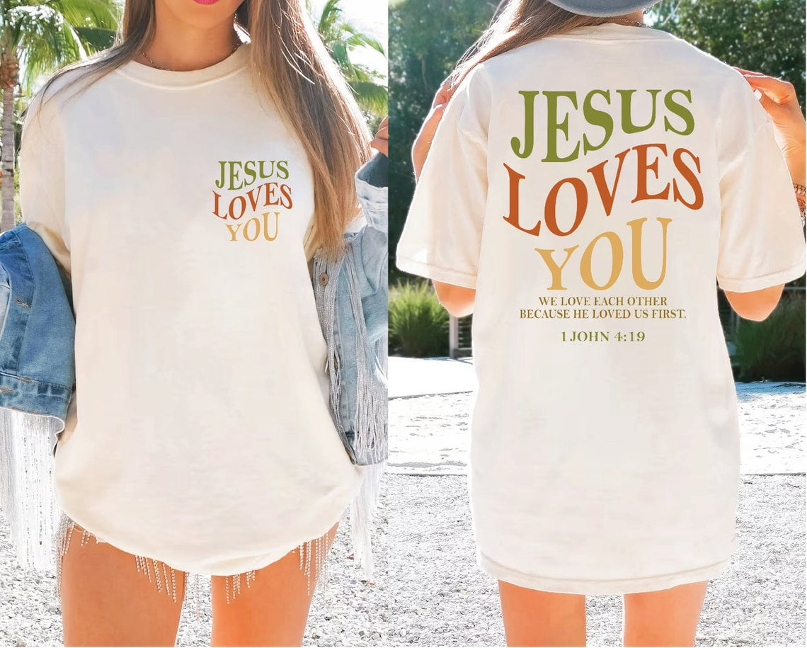 Jesus Loves You Shirt, Jesus T-Shirt, Christian Shirt, Bible Verse ...