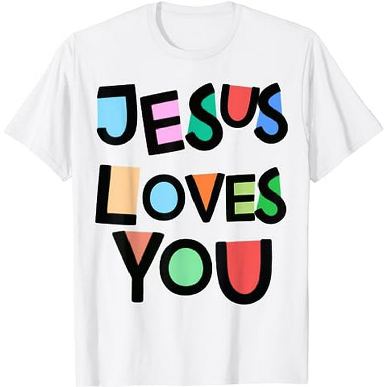 Jesus Loves You Kids Tee Shirts Jesus Loves You Kids Tee Shirts