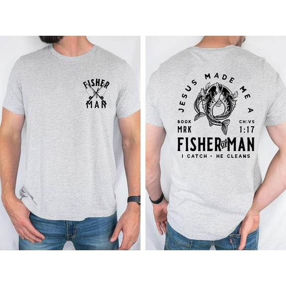 Jesus Made Me a Fisher of Men Shirt – Christian Fishing T-Shirt Front and Back Print – Faith-Based Outdoor Tee – Religious Gift for Men & Women