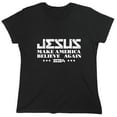 thumbnail image 1 of Jesus Make America Believe Again Sarcastic Humor Novelty Funny Women's Casual Tees, 1 of 3