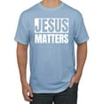 thumbnail image 1 of Jesus Matters Christian Love God Church | Mens Inspirational/Christian Graphic T-Shirt, Light Blue, Small, 1 of 3
