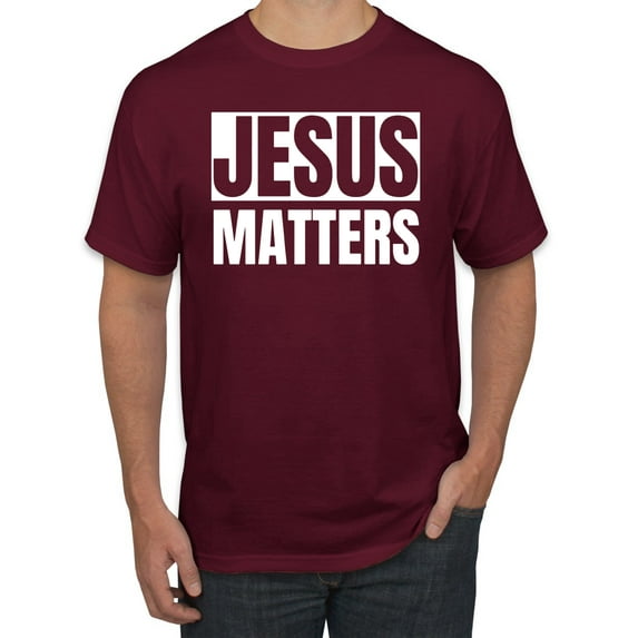 Jesus Matters Christian Love God Church | Mens Inspirational/Christian Graphic T-Shirt, Maroon, Large