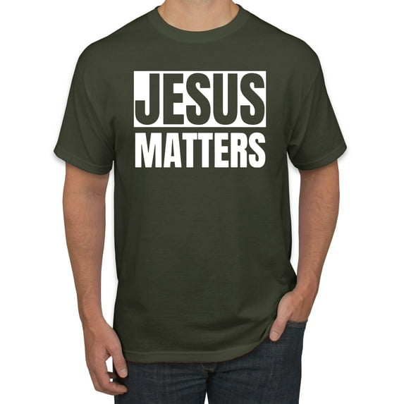 Jesus Matters Christian Love God Church | Mens Inspirational/Christian Graphic T-Shirt, Military Green, 2XL