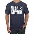 thumbnail image 1 of Jesus Matters Christian Love God Church | Mens Inspirational/Christian Graphic T-Shirt, Vintage Heather Navy, Medium, 1 of 3