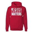 thumbnail image 1 of Jesus Matters Christian Love God Church | Mens Inspirational/Christian Hooded Sweatshirt Graphic Hoodie, Red, 3XL, 1 of 3