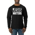 thumbnail image 1 of Jesus Matters Christian Love God Church | Mens Inspirational/Christian Long Sleeve T-Shirt, Black, Small, 1 of 3
