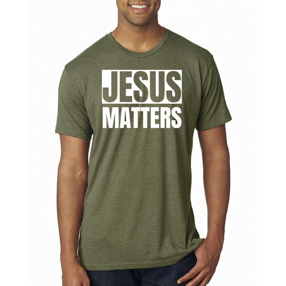 Jesus Matters Christian Love God Church | Mens Inspirational/Christian Premium Tri Blend T-Shirt, Military Green, Large