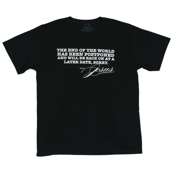 Jesus Mens T-Shirt - "the End Of the World Has Been Postponed" (Large)