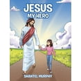 thumbnail image 1 of Jesus My Hero, (Hardcover), 1 of 1