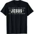 thumbnail image 1 of Jesus Not A Religion It's A Relationship Christian Quote T-ShirtMen's and women's short-sleeved pure cotton shirts, 1 of 6