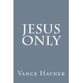 thumbnail image 1 of Jesus Only, (Paperback), 1 of 1