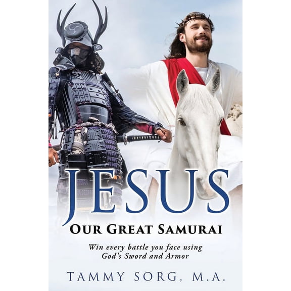 Jesus - Our Great Samurai, (Paperback)