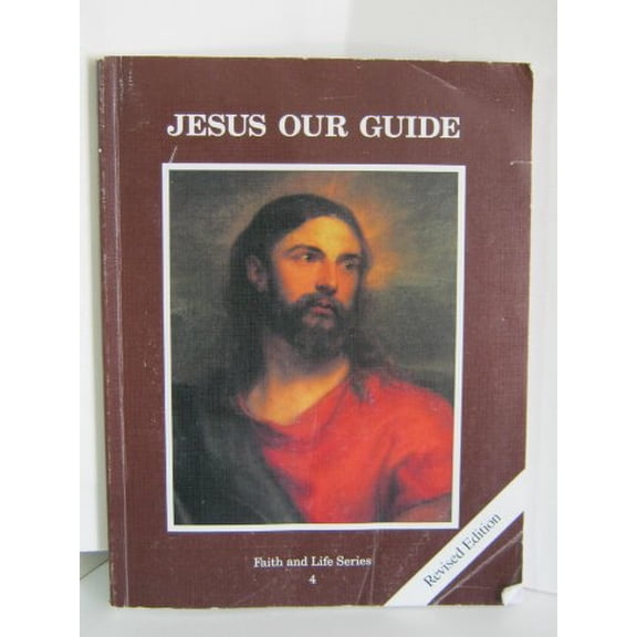 Pre-Owned Jesus Our Guide (Faith and Life Serie, Book 4) (Paperback) 0898709075 9780898709070