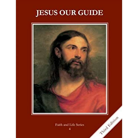 Pre-Owned Jesus Our Guide (Volume 4) (Faith and Life Series) (Paperback) 1586175661 9781586175665