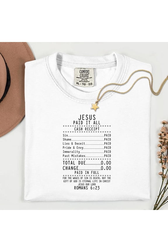 Jesus Paid It All S1Hirt, CH1Ristian Graphic T1EE, Romans 623 Bible Verse S1Hirt, Faith Based Oversized T-S1Hirt