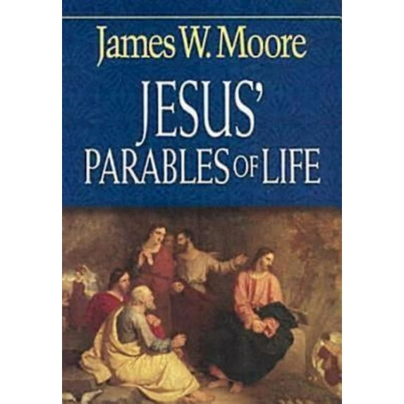 Jesus' Parables of Life, (Paperback)