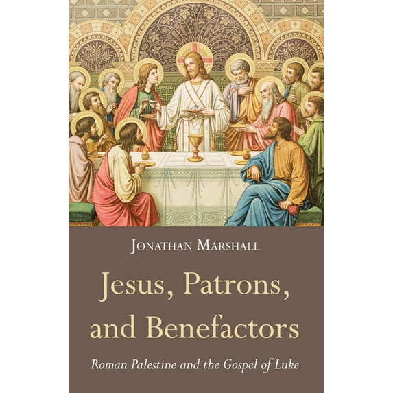 Jesus, Patrons, and Benefactors (Paperback)