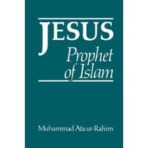 Pre-Owned Jesus: Prophet of Islam (Hardcover) 1879402114 9781879402119