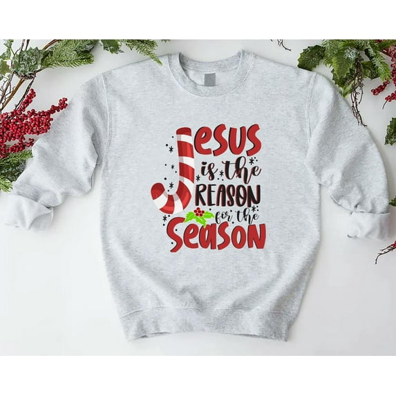 Jesus Is The Reason For The Season Sweatshirt,Winter Occasion Crewneck Sweatshirt For Women,Religious Occasion Sweater,Winter Occasion Christian Gif, Full size S-5XL
