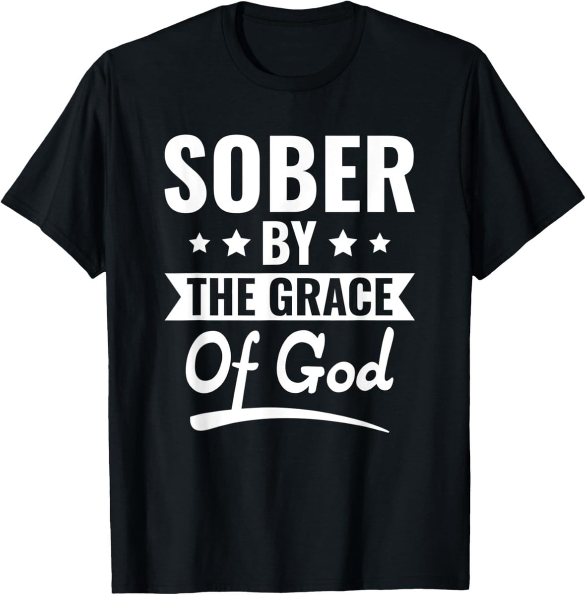 Jesus Religious Sober By The Grace Of God Christian Saying Casual ...