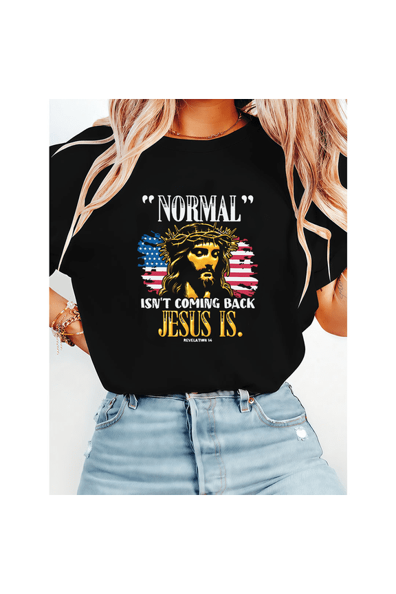 Jesus Is Revelation 14 Bible Verse Tshirts for Women & Men Normal Isn't Coming Back Graphic Tees Christian Faith Shirts Inspirational Casual Tops for Holiday Black,M