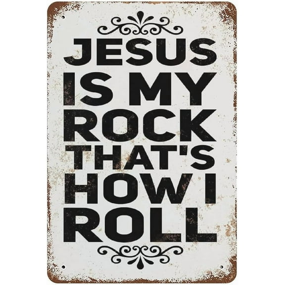 Jesus Is My Rock That's How I Roll Metal Sign Christian Faith Metal Tin Sign Vintage Aluminum Sign Retro Plaque Wall Art Decor for Kitchen Bar Home Accessories 12x8inch