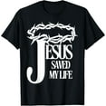 thumbnail image 1 of Jesus Saved My Life Christian Cross Thorns Crown Thankful T-Shirt, 1 of 3