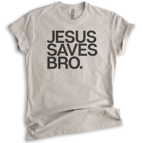 Jesus Saves Bro Shirt, Unisex Women's Men's Shirt, Religious Shirt, Christian T-shirt, Faith Shirt, Light Silk Gray, X-Large
