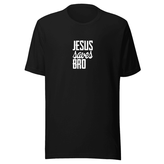 “Jesus Saves Bro” T-Shirt – Bold Faith Inspirational Statement Tee