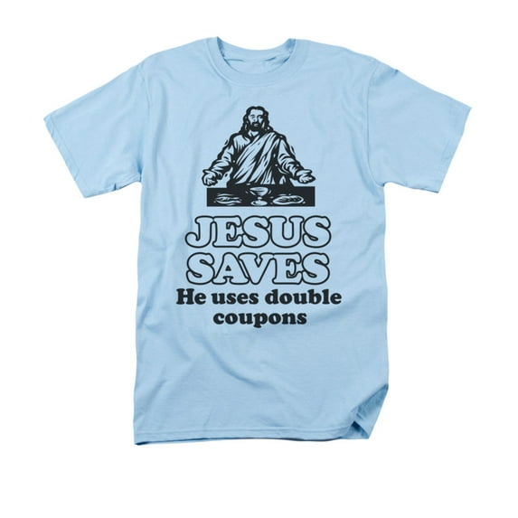 Jesus Saves He Uses Double Coupons Humorous Funny Saying Adult T-Shirt