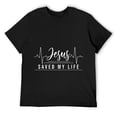 thumbnail image 1 of Jesus Saves Saved My Life God Believer Follower Bible Gift Mens T-Shirt Black S, 1 of 5