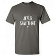 thumbnail image 1 of Jesus Saw That Funny Saying Hilarious Graphic Tees For Christmas Anniversary Birthday Gift Adult Humor Sarcastic Novelty Tshirt, 1 of 5