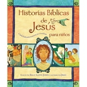 SALLY LLOYD-JONES Jesus Storybook Bible: Historias Bíblicas de Jesús Para Niños : Cada Historia Susurra Su Nombre (Hardcover)