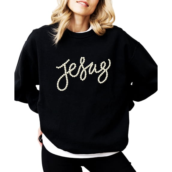 Jesus Sweatshirt for Women - Pearl Script Christian Faith Crewneck Pullover Black Sweatshirt Adult Small