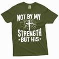 thumbnail image 1 of Jesus T-Shirt Not My Strength But His Christian Gifts Jesus God Christ Shirts (3X-Large Military Green), 1 of 6