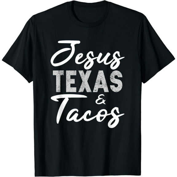 Jesus Texas And Tacos Shirt Funny Food Cinco Mayo Christian T-Shirt