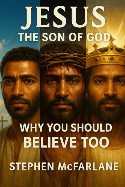 Jesus: The Son of God - Why You Should Believe Too: A compelling exploration of the truth, history, and evidence behind , (Paperback)