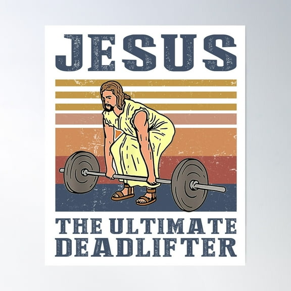 Jesus The Ultimate Deadlifter Poster Wall Art, Modern Wall Decor For Living Room Bedroom, 8x12 UNFRAMED