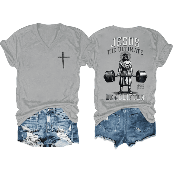 Jesus The Ultimate Deadlifter Shirt, Funny Christian Workout Gym T-Shirt, Unisex Funny Christian Jesus V-Neck T-Shirt