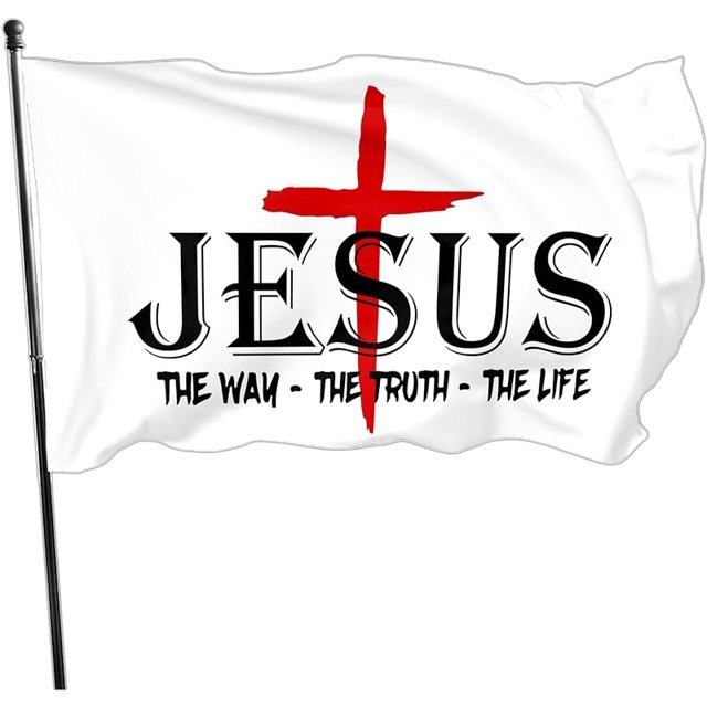 Jesus The Way Truth Life Flag Christian Faith Over Fear Jesus Flag 3x5