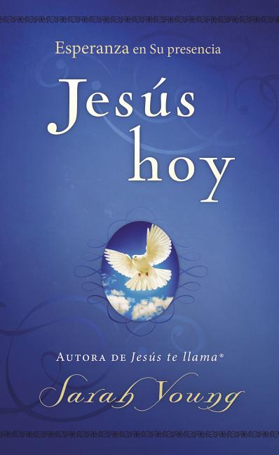Jesus Today: Jesús Hoy: Esperanza En Su Presencia (Paperback) - image 1 of 1