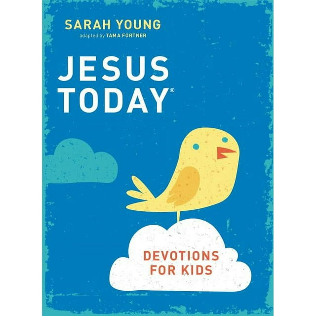 Jesus Today: Jesus Today Devotions for Kids (Hardcover)