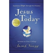 Jesus Today: Jesus Today, Hardcover, with Full Scriptures: Experience Hope Through His Presence (a 150-Day Devotional) (Hardcover)
