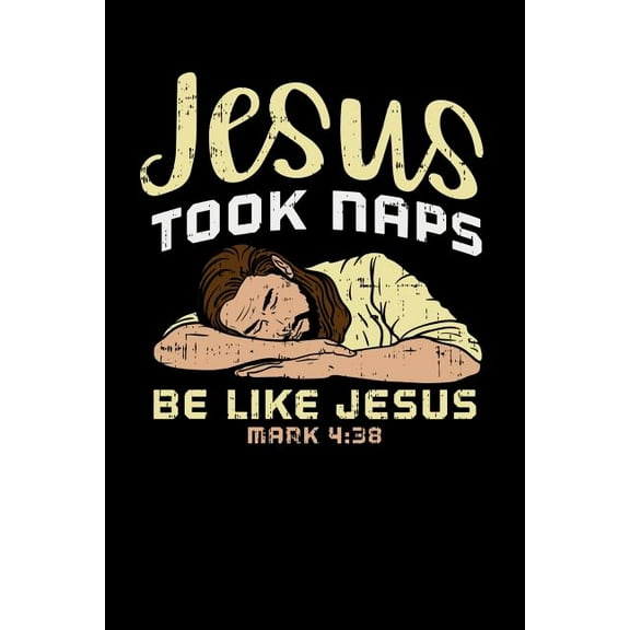 Jesus Took Naps, Be Like Jesus : 120 Pages I 6x9 I Graph Paper 5x5 I Funny Christian & Faith Gifts I Grace Apparel (Paperback)