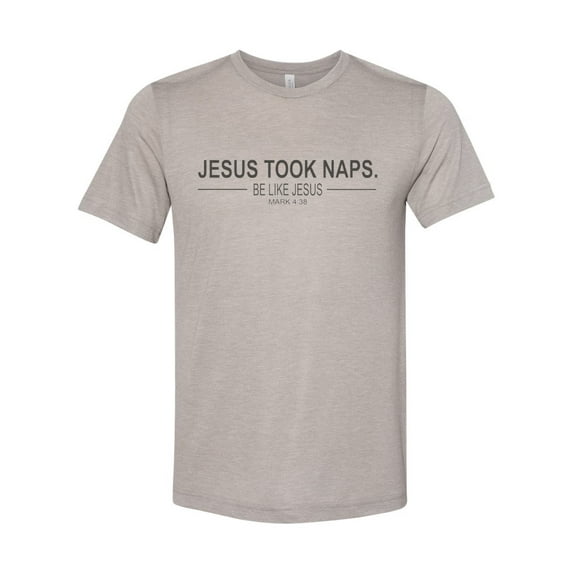 "Jesus Took Naps Be Like Jesus, Funny Shirt, Unisex, Nap Tshirt, Napping, Sublimation T, Gift For Dad, Fathers Day, Christian Apparel, Jesus, Heather Stone, XL"