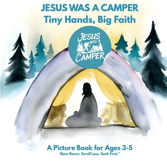 Jesus Was A Camper: Tiny Hands, Big Faith, (Paperback)