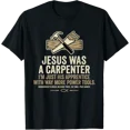 thumbnail image 1 of Jesus Was A Carpenter I'M Just His Apprentice With Way More T-Shirt, 1 of 6
