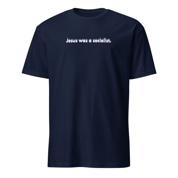 Jesus Was A Socialist Progressive Christian Political T-Shirt (Navy, S)