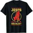 thumbnail image 1 of Jesus Was A Socialist T-Shirt, 1 of 4