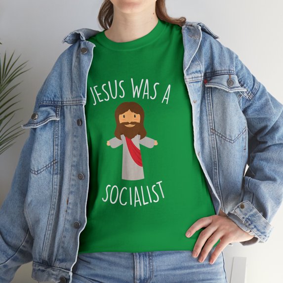 Jesus Was a Socialist Funny T-Shirt